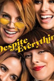 فيلم Despite Everything 2019 مترجم