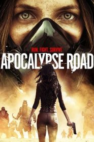 فيلم Apocalypse Road 2016 مترجم اون لاين