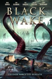 فيلم Black Wake 2018 مترجم اون لاين