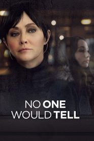 فيلم No One Would Tell 2018 مترجم