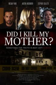 فيلم Did I Kill My Mother 2018 مترجم اون لاين