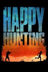 فيلم Happy Hunting 2017 مترجم اون لاين