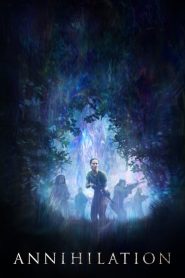 فيلم Annihilation 2018 مترجم اون لاين