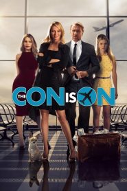 فيلم The Con Is On 2018 مترجم