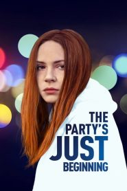 فيلم The Partys Just Beginning 2018 مترجم اون لاين