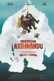 مشاهدة فيلم Mission Kathmandu 2017 مترجم