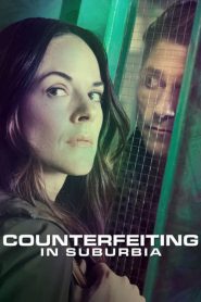 فيلم Counterfeiting in Suburbia 2018 مترجم