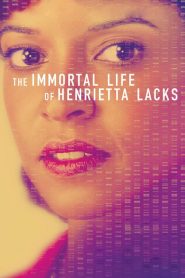 مشاهدة فيلم The Immortal Life of Henrietta Lacks 2017 مترجم