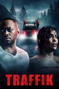 فيلم Traffik 2018 dvd مترجم اون لاين