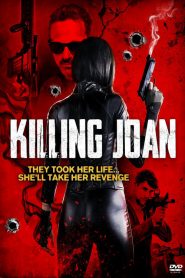 فيلم Killing Joan 2018 مترجم اون لاين