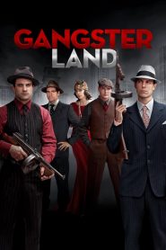 فيلم Gangster Land 2017 مترجم اون لاين