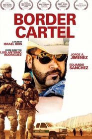 فيلم Border Cartel 2016 مترجم اون لاين