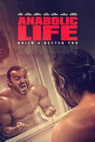 فيلم Anabolic Life 2017 مترجم اون لاين