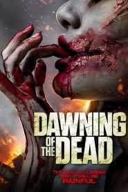 فيلم Dawning of the Dead 2017 مترجم اون لاين