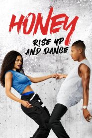 فيلم Honey Rise Up and Dance 2018 مترجم اون لاين