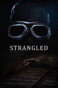 فيلم Strangled 2016 مترجم اون لاين