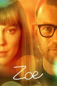 فيلم Zoe 2018 مترجم اون لاين