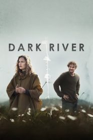 فيلم Dark River 2017 مترجم اون لاين