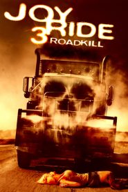 فيلم Joy Ride 3 Road Kill 2014 مترجم اون لاين