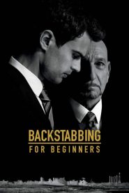 فيلم الدراما Backstabbing for Beginners 2018 مترجم HD اون لاين