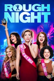 فيلم Rough Night 2017 HD مترجم اون لاين