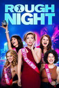 فيلم Rough Night 2017 HD مترجم اون لاين