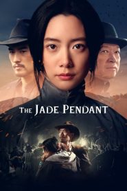 فيلم The Jade Pendant 2017 مترجم اون لاين