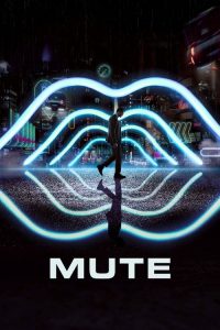 فيلم Mute 2018 مترجم اون لاين