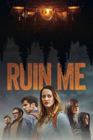 فيلم Ruin Me 2017 مترجم اون لاين