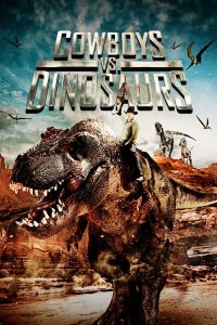 فيلم Cowboys vs Dinosaurs 2015 مترجم اون لاين