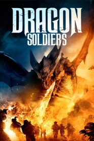 فيلم Dragon Soldiers 2020 مترجم