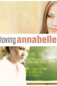 فيلم Loving Annabelle 2006 HD مترجم اون لاين