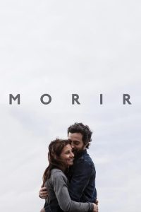 فيلم Morir 2017 مترجم