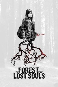 فيلم The Forest of the Lost Souls 2017 مترجم اون لاين