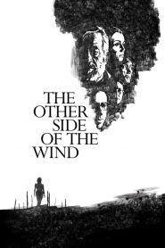 فيلم The Other Side of the Wind 2018 مترجم اون لاين