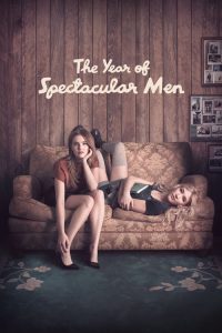 فيلم The Year of Spectacular Men 2017 مترجم اون لاين
