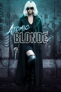 فيلم Atomic Blonde 2017 مترجم اون لاين