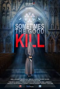 فيلم Sometimes the Good Kill 2017 مترجم اون لاين