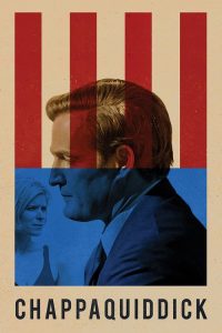 فيلم Chappaquiddick 2017 مترجم اون لاين