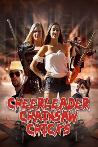 فيلم Cheerleader Chainsaw Chicks 2018 مترجم اون لاين