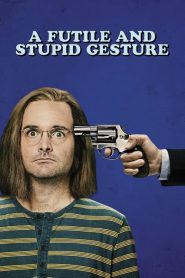 فيلم A Futile and Stupid Gesture 2018 مترجم اون لاين