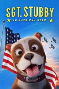 فيلم Sgt Stubby An American Hero 2018 مترجم اون لاين