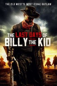 فيلم THE LAST DAYS of BILLY the KID 2017 مترجم اون لاين