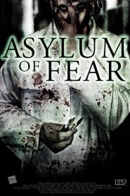 فيلم Asylum of Fear 2018 مترجم اون لاين