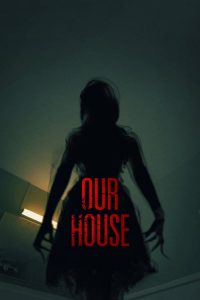 فيلم Our House 2018 مترجم اون لاين