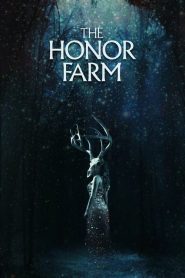 فيلم The Honor Farm 2017 مترجم اون لاين