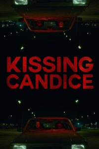 فيلم Kissing Candice 2017 مترجم اون لاين