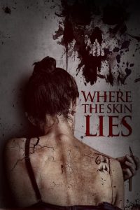 فيلم Where the Skin Lies 2017 مترجم اون لاين