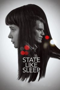 فيلم State Like Sleep 2018 مترجم اون لاين