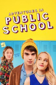 فيلم Adventures in Public School 2017 مترجم اون لاين